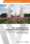 Die administrative Nachwuchselite Thailands