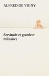 Servitude et grandeur militaires