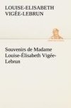 Souvenirs de Madame Louise-Élisabeth Vigée-Lebrun, Tome premier