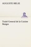 Traité General de la Cuisine Maigre