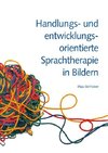 Handlungs- und entwicklungsorientierte Sprachtherapie in Bildern