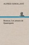 Brancas; Les amours de Quaterquem