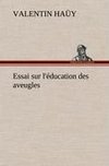 Essai sur l'éducation des aveugles