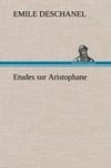 Etudes sur Aristophane