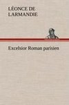 Excelsior Roman parisien