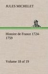 Histoire de France 1724-1759 Volume 18 (of 19)