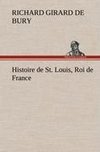 Histoire de St. Louis, Roi de France