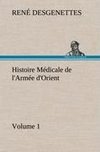 Histoire Médicale de l'Armée d'Orient Volume 1