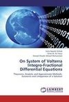 On System of Volterra Integro-Fractional Differential Equations