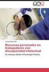 Recursos personales en trabajadores con discapacidad intelectual