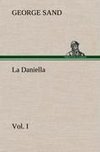 La Daniella, Vol. I.