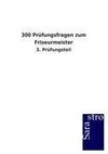 300 Prüfungsfragen zum Friseurmeister