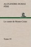 Le comte de Monte-Cristo, Tome IV