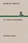 Le Côté de Guermantes - première partie