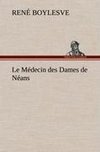 Le Médecin des Dames de Néans