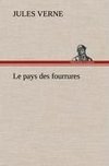 Le pays des fourrures