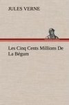 Les Cinq Cents Millions De La Bégum