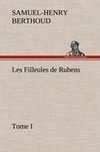 Les Filleules de Rubens, Tome I