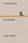 Les misérables Tome I Fantine