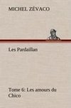 Les Pardaillan - Tome 06, Les amours du Chico