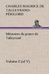 Mémoires du prince de Talleyrand, Volume II (of V)