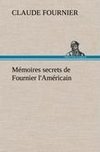 Mémoires secrets de Fournier l'Américain