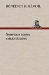 Nouveaux contes extraordinaires