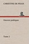 Oeuvres poétiques Tome 2