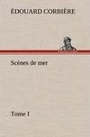 Scènes de mer, Tome I