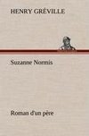 Suzanne Normis Roman d'un père