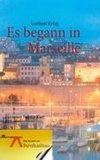 Es begann in Marseille