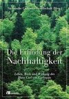 Die Erfindung der Nachhaltigkeit