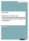 Maria Montessoris Schul- und Unterrichtskonzept unter Berücksichtigung historischer und theoretischer Aspekte der Sozialen Arbeit