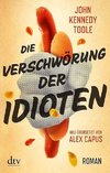 Die Verschwörung der Idioten