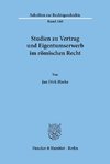 Studien zu Vertrag und Eigentumserwerb im römischen Recht