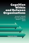 Meindl, J: Cognition Within and Between Organizations