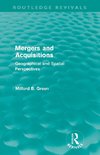 Green, M: Mergers and Acquisitions (Routledge Revivals)