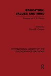 Cooper, M: Education, Values and Mind (International Library