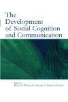 The Development of Social Cognition and Communication