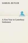 A First Year in Canterbury Settlement