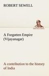 A Forgotten Empire (Vijayanagar): a contribution to the history of India