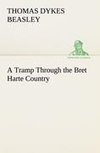 A Tramp Through the Bret Harte Country