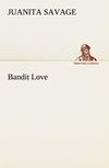 Bandit Love