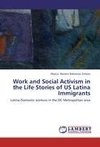 Work and Social Activism in the Life Stories of US Latina Immigrants