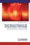 Heart Disease Diagnosis By Using Wireless Technology