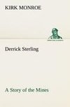 Derrick Sterling A Story of the Mines