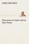 Discourses on Satire and on Epic Poetry