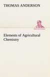 Elements of Agricultural Chemistry