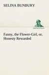 Fanny, the Flower-Girl, or, Honesty Rewarded