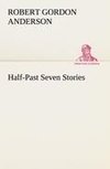 Half-Past Seven Stories